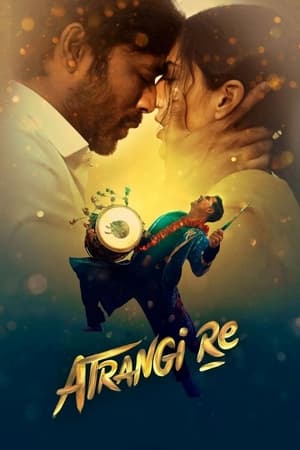 Atrangi Re (2021) Hindi Movie – - Movierulz