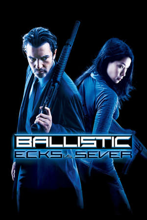 Ballistic: Ecks vs. Sever (2002) Hindi Dual Audio [750MB] - Movierulz