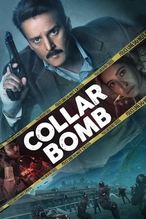 Collar Bomb (2021) Hindi Movie [750MB] - Movierulz