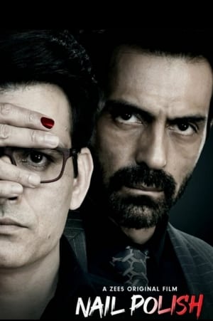 Nail Polish 2021 Hindi Movie – [370MB] - Movierulz